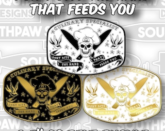 Hebilla de cinturón de especialista culinario / No muerdas la mano que te da de comer / 3.5"