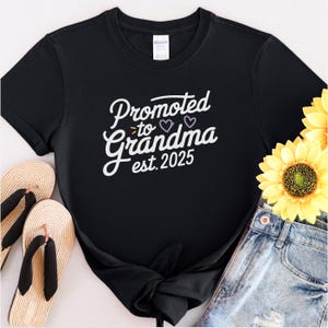 Promoted To Grandma Shirt, Your Going To Be A Grandma T Shirt, New Grandma Gift Idea, New Grandma Grandpa Gift, Soon To Be Grandma Shirt,