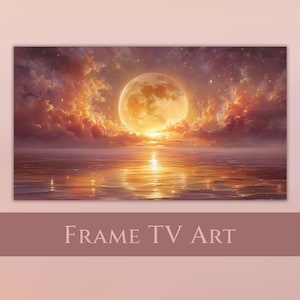 May include: A digital art print depicting a large, glowing full moon over a calm body of water. The sky is filled with orange and pink clouds, and the moon's reflection shimmers on the water's surface. The text "FRAME TV ART" is at the bottom.