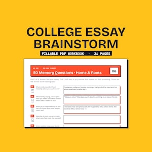 May include: A fillable PDF workbook titled COLLEGE ESSAY BRAINSTORMS with 31 pages. The page shown features 50 Memory Questions: Home & Roots, including numbered prompts like What smell, sound or food instantly takes you back home? with text boxes.