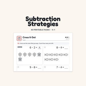 May include: A printable educational worksheet titled Subtraction Strategies 80 Printable Pages K-1 featuring a Cross It Out math exercise with flower and fish illustrations for students to practice subtraction problems within 10.