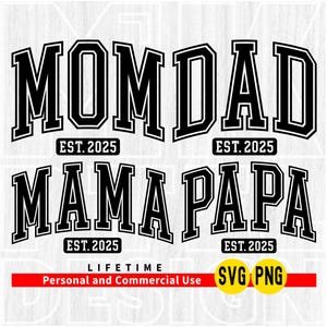 Papa Est 2025 Svg, moeder Est 2025 Png, Mama EST 2025 Svg, Papa Est 2025, cadeau nieuwe ouders, Instant Download, nieuwe baby 2025, machinaal gesneden bestand