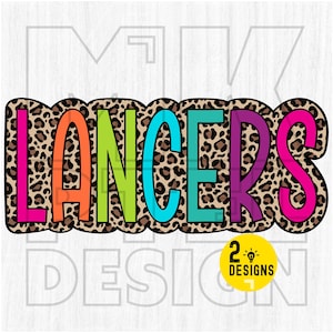 Lancers PNG, Colorful, Leopard Print, Cheetah, Animal, Mascot, School Spirit, Team Spirit, Digital File, Sublimation Download, DTF, Gift