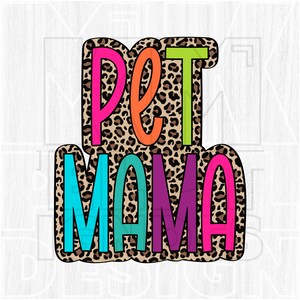 Pet maman PNG, griffonnage lumineux, imprimé léopard, fichier numérique, téléchargement par sublimation, DTF, coloré, points dalmates, cadeau de fête des mères, cadeaux