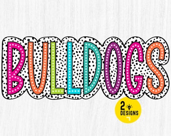 Bulldogs PNG, Colorful, Dalmatian Dots, Mascot, School Spirit, Team Spirit File, Digital File, Sublimation Download, DTF, DTG