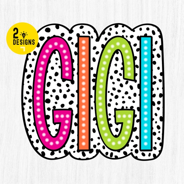 GIGI PNG, Bright Doodle, Dalmatian Dots, Digital File, Sublimation Download, DTF, Colorful, Mother's Day Gift, Dalmatian Dots Png, Dtg File