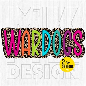 May include: A colorful "Wardogs" design with a leopard print background. The letters are outlined in black and filled with different colors, including pink, orange, green, blue, and purple.