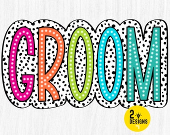 Groom PNG, Bright Doodle, Dalmatian Dots, Digital File, Sublimation Download, DTF, Colorful