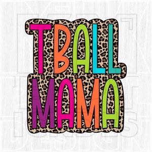 Tball Mama PNG, Doodle lumineux, imprimé léopard, esprit d'équipe, esprit d'école, fichier numérique, téléchargement par sublimation, DTF, coloré, points dalmates