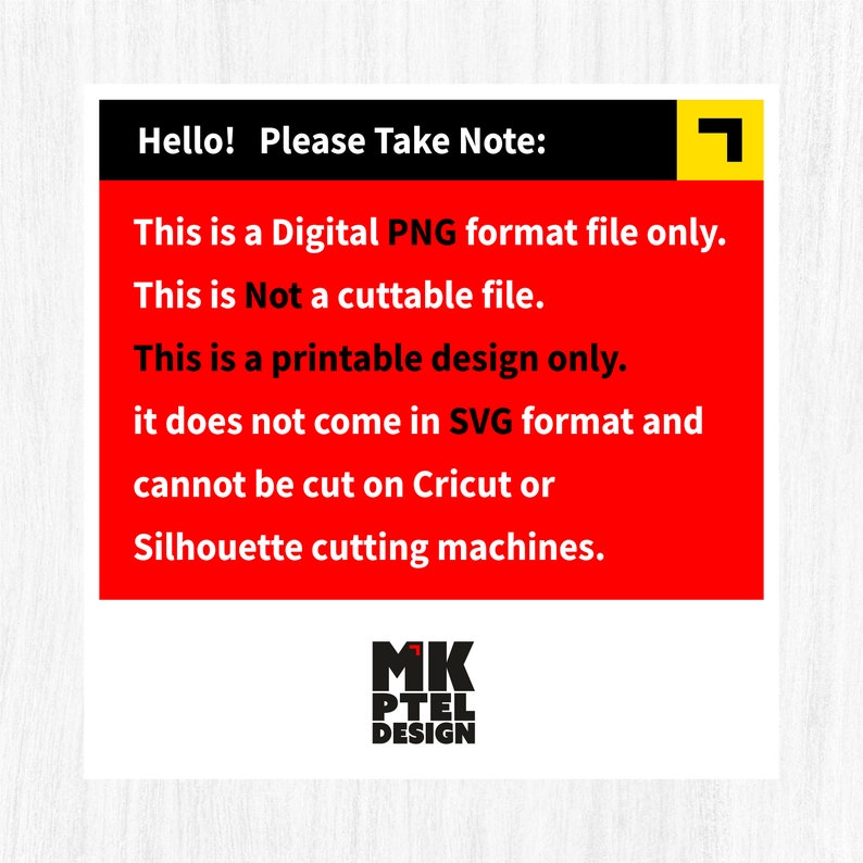 May include: A white background with a red rectangle containing the text "Hello! Please Take Note:" and other text indicating the file is a digital PNG format, not cuttable, and for printable design only. The logo "MK PTEL DESIGN" is at the bottom.
