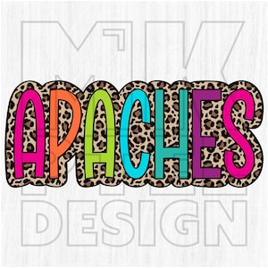 Apaches PNG, Colorful, Leopard Print, Cheetah, Animal, Mascot, School Spirit, Team Spirit, Digital File, Sublimation Download, DTF, Gifts
