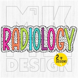Radiology PNG, Colorful, Dalmatian Dots, Medical png, Occupation Png, Digital File, Sublimation Download, DTF, Bright Png, Sublimation Png