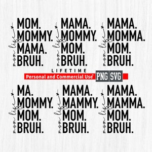Ma Mama Mom Bruh SVG, Funny Mom SVG, Motherhood SVG, Instant Download, Trendy Mothers Day PNG, Ma Mama Mom Bruh Cricut Cut-bestand, Mom Life