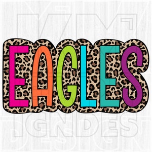 Eagles PNG, Colorful, Leopard Print, Cheetah, Animal, Mascot, School Spirit, Team Spirit, Digital File, Sublimation Download, DTF, Gifts