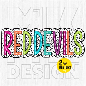 May include: Colorful, polka-dotted letters spelling "RED DEVILS" with a white background. The letters are outlined in white and have a black and white polka dot pattern. The letters are in a rainbow of colors, including pink, orange, yellow, green, blue, purple, and red.