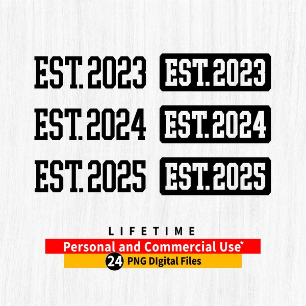 Est. 2023 2024 2025 png, Est. 2023, 2024, 2025 png Bundle, Established 2023, 2024, 2025 png, Est. 2023 png, Est. 2024 png, Est. 2025 png