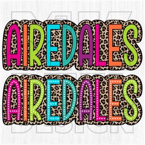 Airedales PNG, Colorful, Leopard Print, Cheetah, Animal, Mascot, School Spirit, Team Spirit, Digital File, Sublimation Download, DTF, Gifts