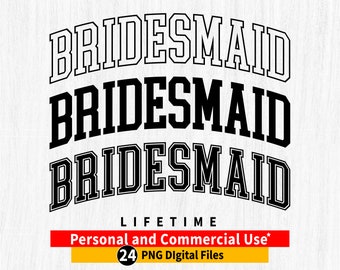 BRIDESMAID png, BRIDESMAID Varsity png bundle, Bridesmaid arched outline png, Bridesmaid arched png, Bridesmaid arquivo de corte Cricut