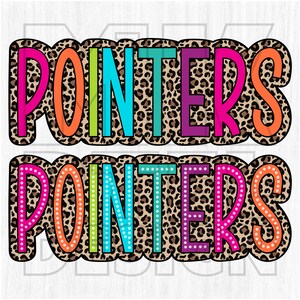 May include: Two rows of the word "POINTERS" in colorful letters with a leopard print background. The letters are outlined in white and have a dotted outline in the second row.