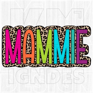 Mammie Png, griffonnage lumineux, imprimé léopard, fichier numérique, téléchargement par sublimation, DTF, coloré, points dalmates, cadeaux