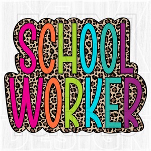 School Worker png, Bright Doodle, Leopard Print, School, Occupation, Digital File, Sublimation Download, DTF, Colorful, Dalmatian Dots