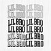 LIL BRO Png, Lil Bro Varsity Png Bundle, Lil Bro Arched Outline, Lil ...