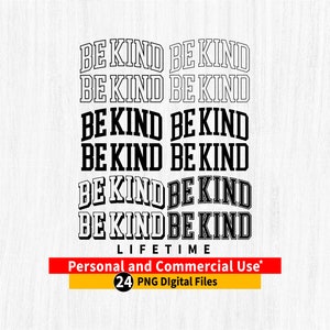 BE KIND png, Be Kind png bundle, Be Kind Varsity png, Be Kind arqueado png, Be Kind File, Be Kind arqueado png, Be Kind Cricut Cut File
