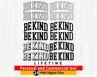 BE KIND png, Be Kind png bundle, Be Kind Varsity png, Be Kind arqueado png, Be Kind File, Be Kind arqueado png, Be Kind Cricut Cut File