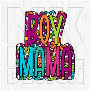 Boy Mama PNG, Bright Doodle, Daisy Floral Print, Boy Mama Retro Daisy, arquivo digital, download de sublimação, colorido, DTF, presente de dia das mães