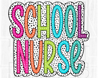Colorful School Nurse Png, Dalmatian Dots, Bright Doodle (Digital File)