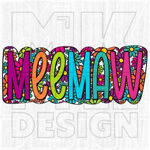 Meemaw Png, Doodle lumineux, coloré, Meemaw Daisy png, fichier numérique, téléchargement par sublimation, DTF, DTG