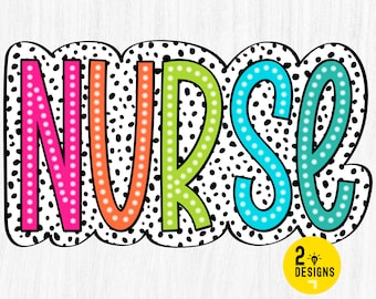 Colorful Nurse PNG, Dalmatian Dots, Sublimation Design (Digital File)