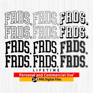 以下が含まれることがあります： 「FRDS」というテキストが、太字でブロック状のフォントスタイルで書かれた、24個のPNGファイルのデジタルダウンロードです。テキストは、さまざまなサイズと向きで複数回繰り返されています。テキストは白黒で、ヴィンテージで大学風の雰囲気があります。「LIFETIME」というテキストも画像に含まれています。画像には、「個人および商業利用*」と「24個のデジタルPNGファイル」というテキストも含まれています。