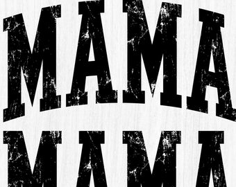 Distressed Mama PNG, Grunge Varsity Design (Digital Download)