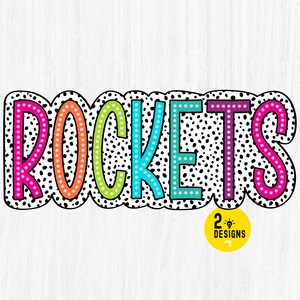 May include: Colorful "ROCKETS" word art with a black and white polka dot background. The letters are outlined in black and have white polka dots around the edges.