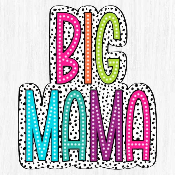 Big Mama PNG, Bright Doodle, Mother's Day Gift (digital File) - Etsy