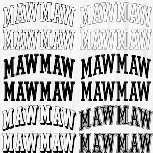 MAWMAW png svg, MAWMAW Varsity bundle, Mawmaw Cricut File, Mawmaw arched outline, Mawmaw png bundle, Mawmaw Varsity Arched, Mawmaw Life