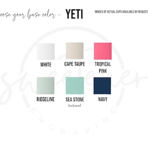 Peut inclure: Image pr&eacute;sentant une s&eacute;lection de couleurs de base pour les gobelets YETI. Les couleurs incluent blanc, Cape Taupe, Rose Tropical, Ridgeline, Sea Stone (textur&eacute;) et Marine. Le texte indique "Choisissez votre couleur de base - YETI".