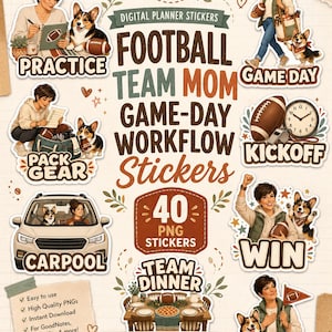 May include: A collection of 40 digital planner stickers featuring illustrations of a person and a corgi dog engaged in football-related activities. The set includes text labels like Practice, Game Day, Pack Gear, Kickoff, Carpool, Win, Team Dinner, and Proud Mom.