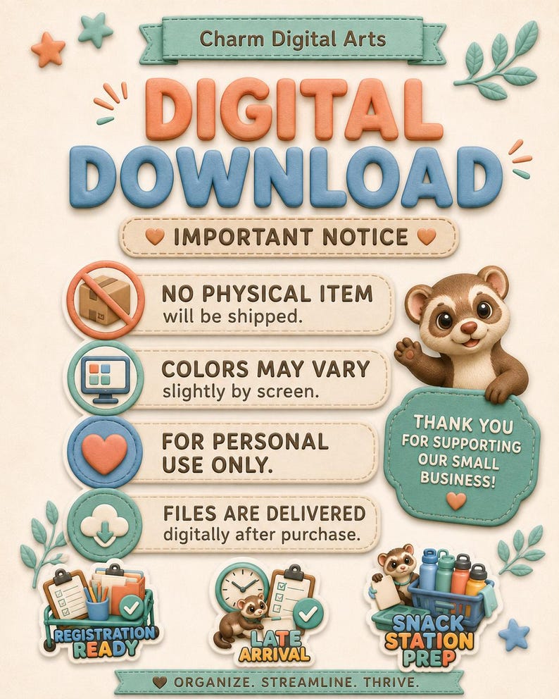 Peut inclure: Un avis de t&eacute;l&eacute;chargement num&eacute;rique de Charm Digital Arts avec un furet de dessin anim&eacute;. Le texte inclut : NO PHYSICAL ITEM WILL BE SHIPPED, COLORS MAY VARY, FOR PERSONAL USE ONLY, FILES ARE DELIVERED DIGITALLY, REGISTRATION READY, LATE ARRIVAL, SNACK STATION PREP.