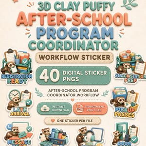 May include: A digital collection of 40 3D clay-style puffy stickers featuring ferrets in various after-school program coordinator roles. Includes labels like Registration Ready, Snack Station Prep, Late Arrival, Pickup Passes, and Tech Ready.