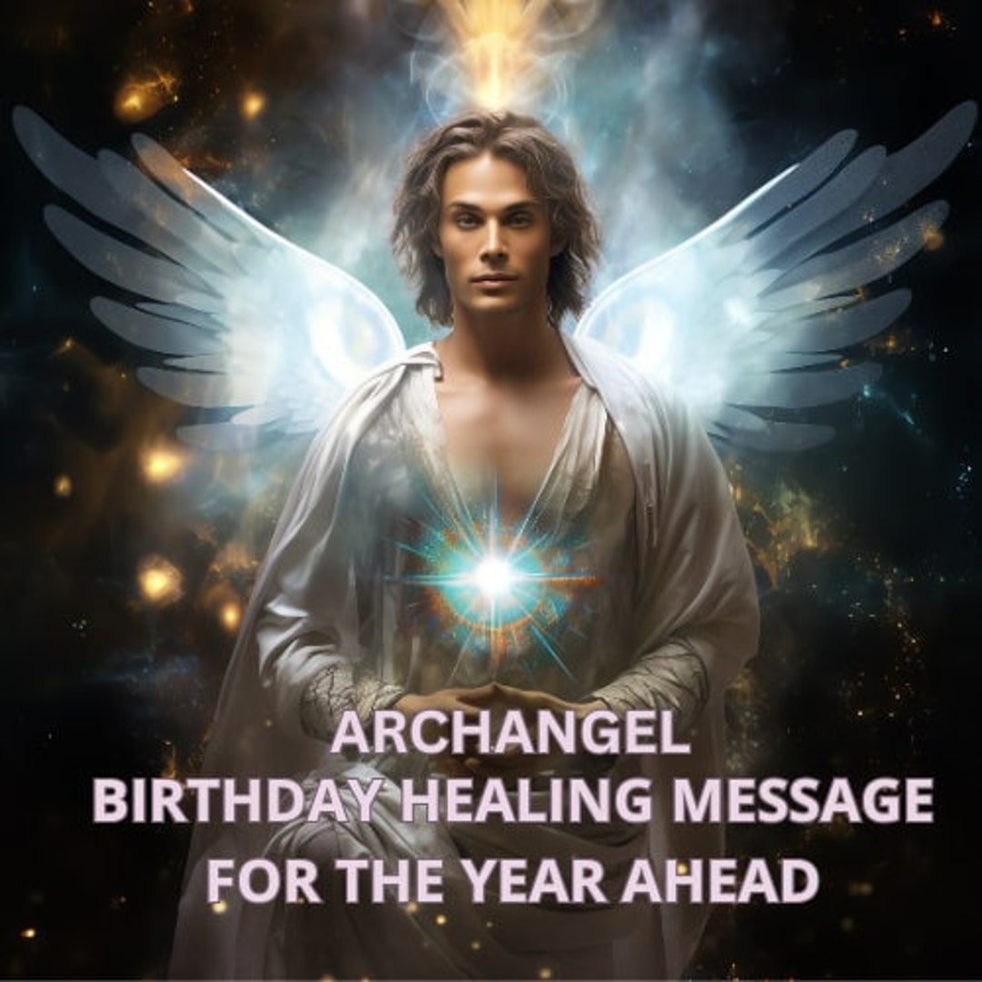 Archangel Birthday Healing Message Guidance for the Year Ahead - Etsy
