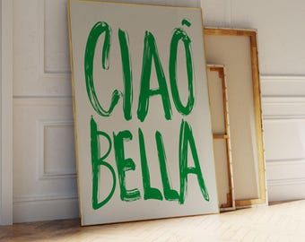 Ciao Bella イタリア語の引用プリント：グリーンタイポグラフィウォールアート（デジタルダウンロード）、ポスタータイポグラフィ