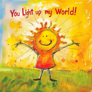 You light up my World - Grußkarte - Karte für Sie, Karte für Ihn, Karte für einen Freund, Geburtstagskarte, aufbauende Karte, Karte für den besten Freund