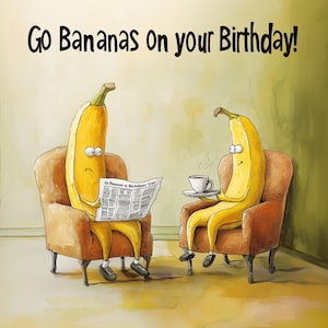 Carte d'anniversaire drôle, allez bananes sur votre carte d'anniversaire, carte banane