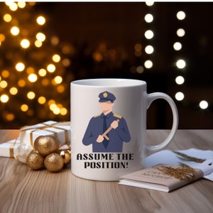 Assume The Position Coffee Mug, Funny Police Mugs, Cup for Cop Boyfriend Husband Friend, Valentines Day Gift, Gifts for Him, Police Mugs