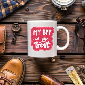 Best Friend Coffee Mug, Gift for Bestie, Friendship Mug, Birthday Gift, Cute Coffee Cup, Seasonal Gift for Friends, BFF Coffee Mug, Gifts