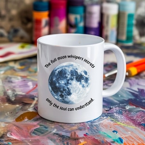 Mystical Moon Mug, Inspirational Gift for Nature Lovers, Full Moon Coffee Cup, Celestial Decor, Astrology, Meditation, Lunar Gifts, Moon Mug