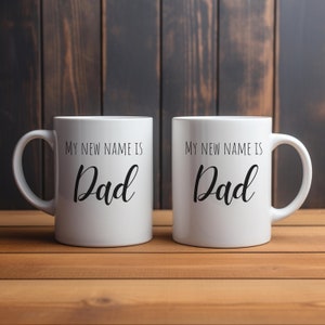 My New Name Is Dad Coffee Mug, Mama Papa Mommy Daddy Mugs, Gender Reveal Gift, Pregnancy Gift, Baby Shower Gift, Expecting Parents Gifts