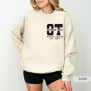 Custom Occupational Therapy Sweatshirt with Name & Est, Therapist Crewneck, OT Graduation Gift, OTA Sweater, Special Education Appreciation